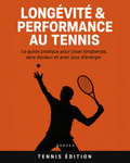 Guide longévité tennis